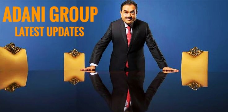 Adani Group latest updates