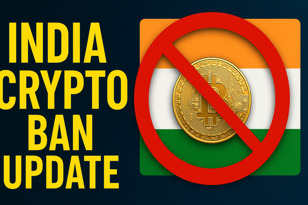 India Crypto Ban Update 2025