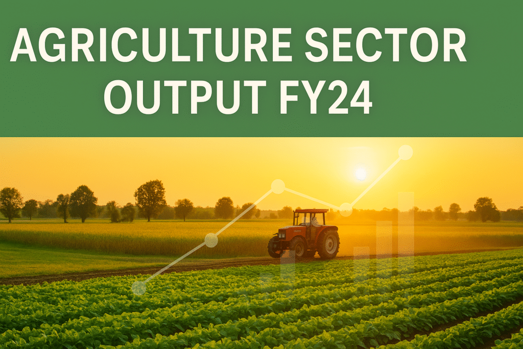 agriculture sector output FY24