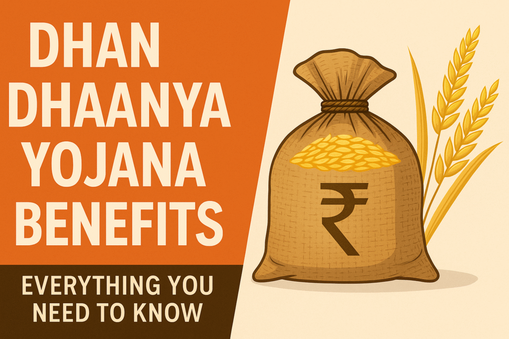 Dhan Dhaanya Yojana benefits