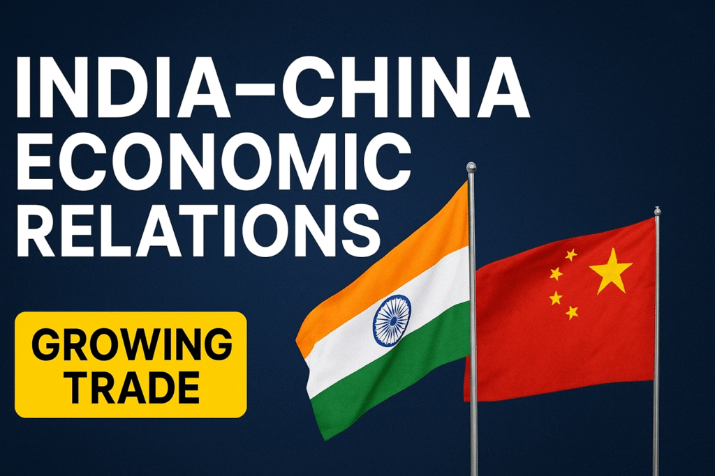 India China Economic Relations