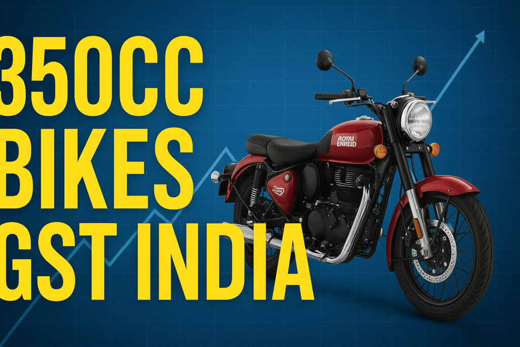 350cc Bikes GST in India
